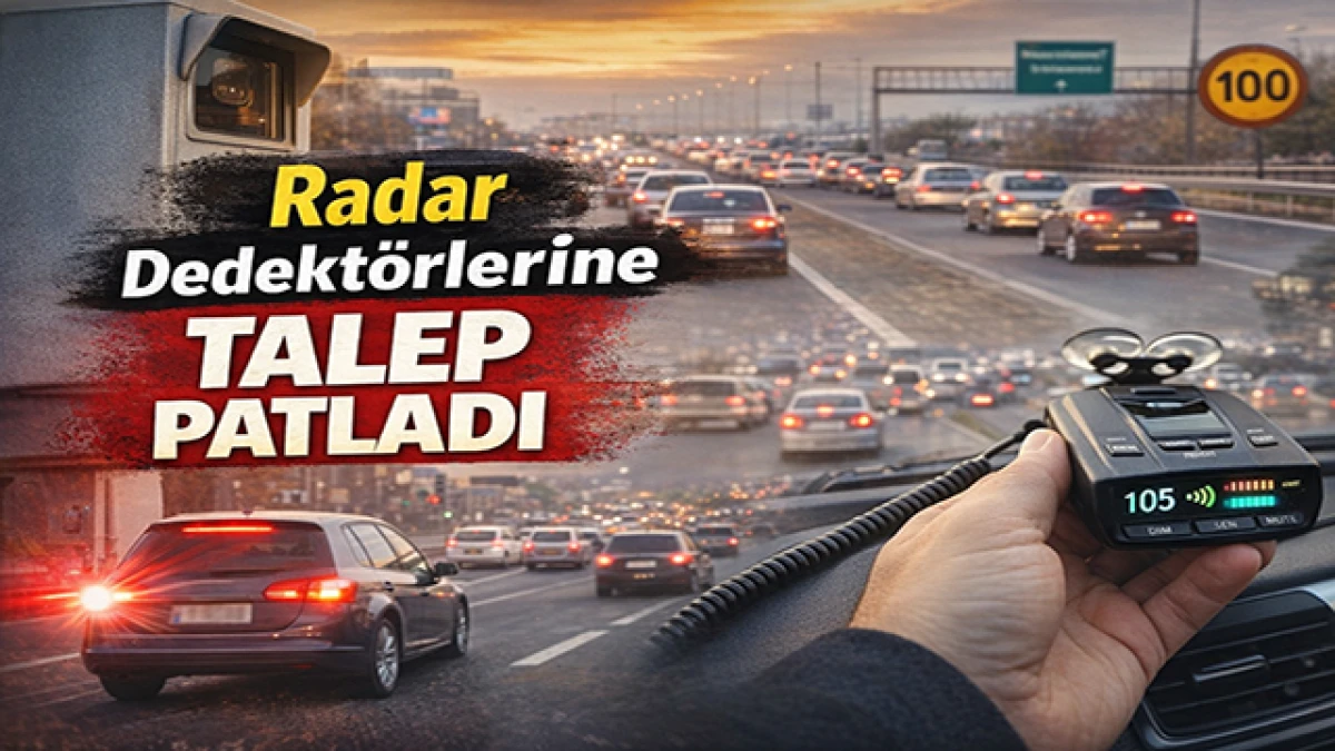 S&uuml;r&uuml;c&uuml;ler Radar Dedekt&ouml;r&uuml;ne Y&ouml;neldi