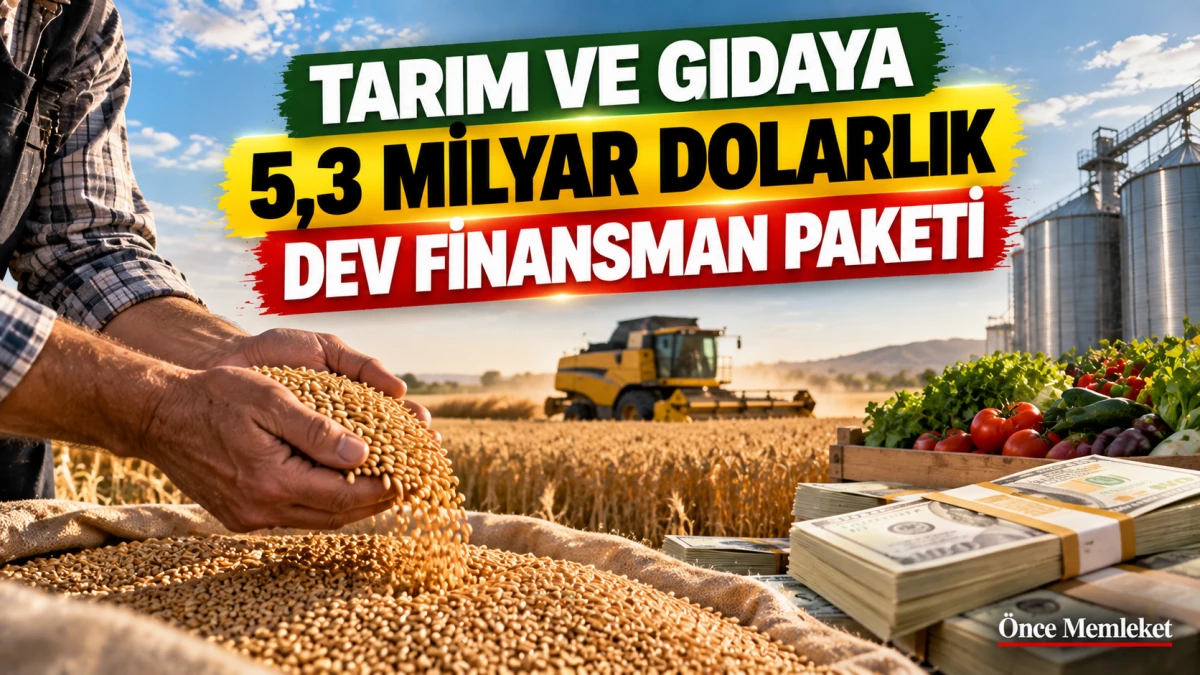 Tarım ve gıdaya 5,3 milyar dolarlık finansman: İlk 750 milyon dolar bu yıl a&ccedil;ılacak