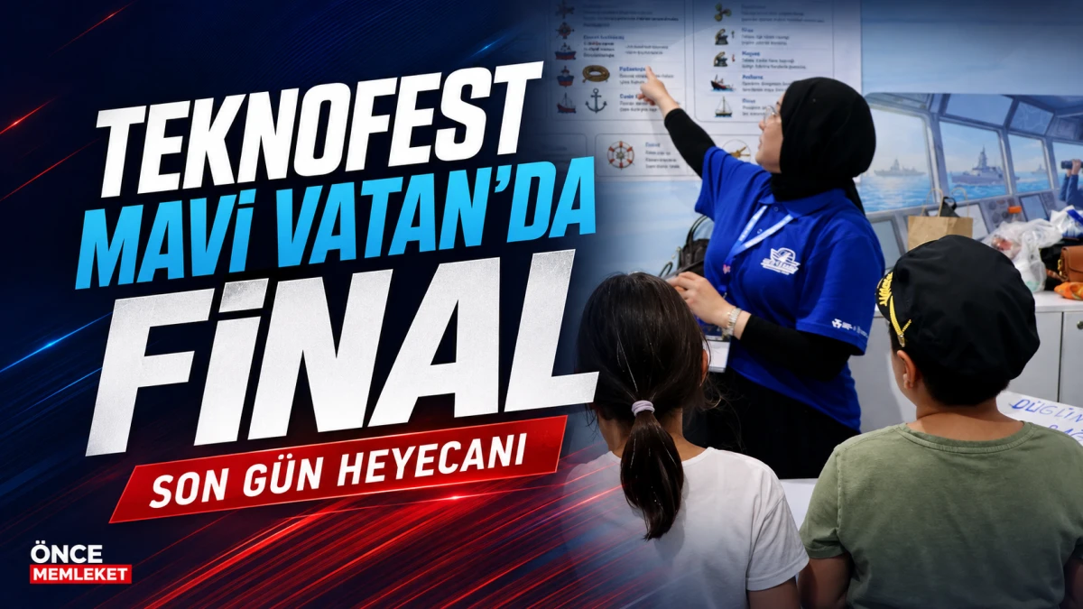 TEKNOFEST Mavi Vatan&rsquo;da final g&uuml;n&uuml;: G&ouml;lc&uuml;k&rsquo;te teknoloji heyecanı