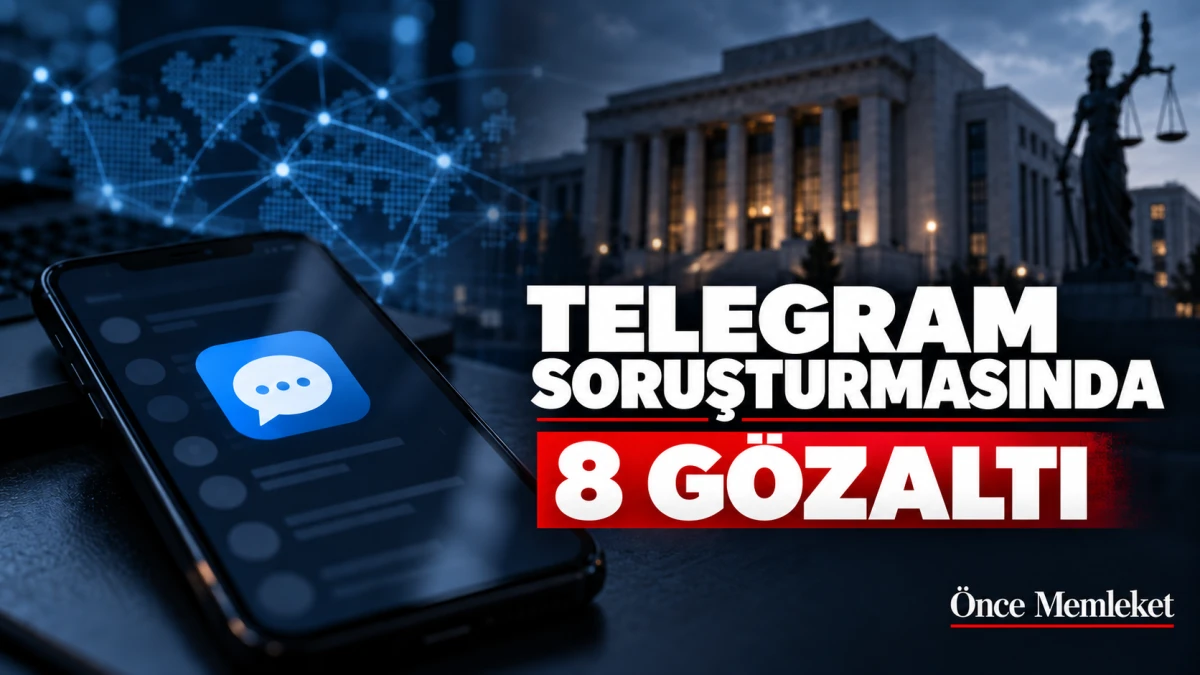 Telegram&rsquo;daki soruşturmada 8 ş&uuml;pheli yakalandı