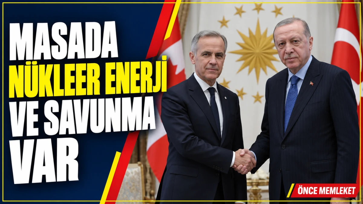 T&uuml;rkiye-Kanada ilişkilerinde savunma ve enerji iş birliği hazırlığı