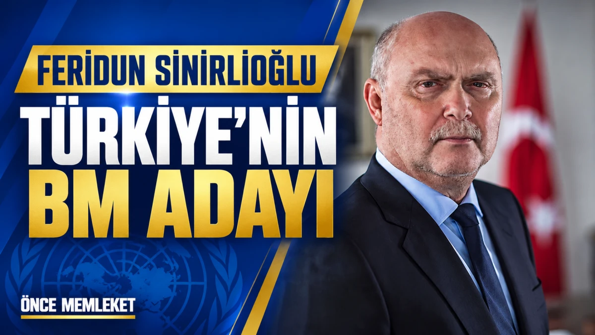 T&uuml;rkiye&rsquo;den BM Genel Sekreterliği İ&ccedil;in Resm&icirc; Başvuru: Aday Feridun Sinirlioğlu