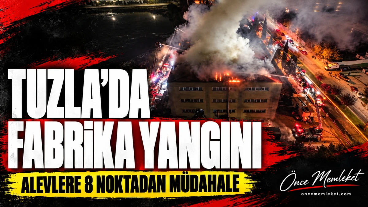 Tuzla&rsquo;da Ayakkabı Fabrikasında Yangın: Ekipler Sekiz Noktadan M&uuml;dahale Ediyor