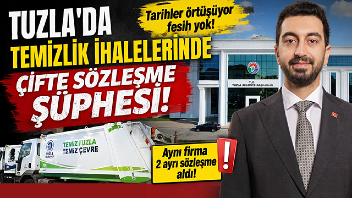 Tuzla&rsquo;da Temizlik İhalesinde B&uuml;y&uuml;k &Ccedil;elişki: Aynı İşe İki S&ouml;zleşme!