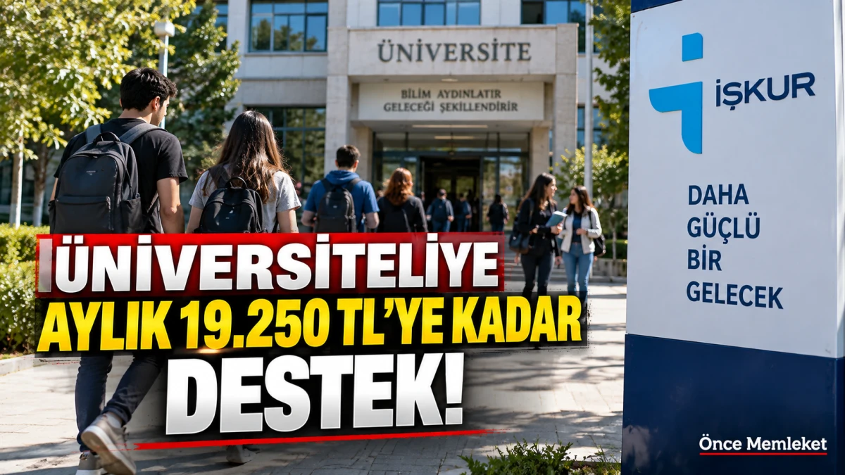 &Uuml;niversitelilere İŞKUR desteği: G&uuml;nl&uuml;k 1.375 TL, aylık 19.250 TL'ye kadar &ouml;deme
