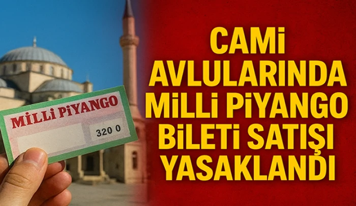 Valilikten karar: Cami avlularında Milli Piyango bileti satışı yasaklandı