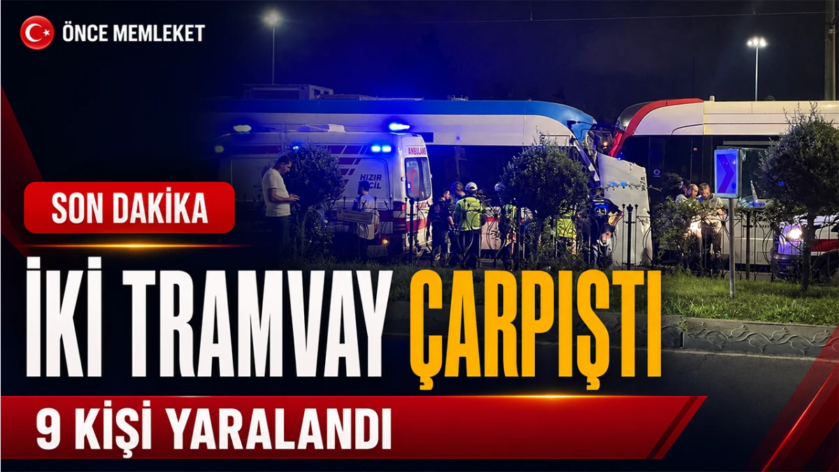 zeytinburnu&rsquo;nda iki tramvay kafa kafaya &ccedil;arpıştı: 9 kişi yaralandı