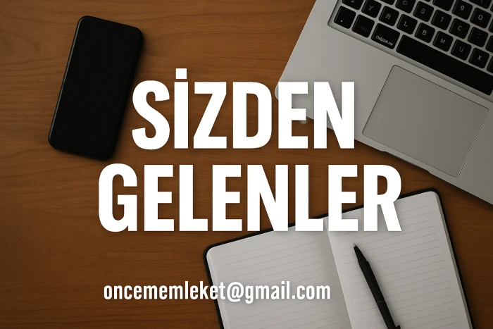 SİZDEN GELENLER