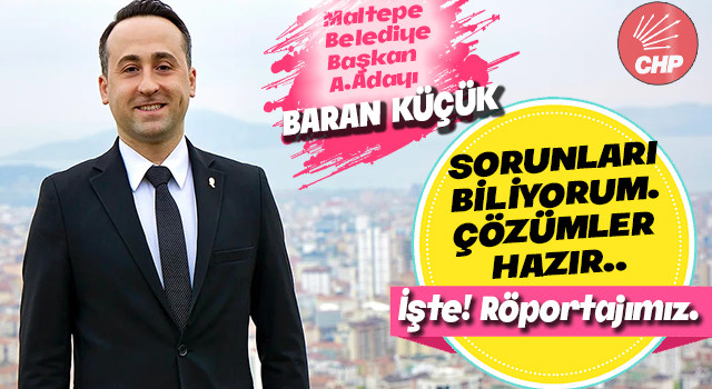 CHP Maltepe Belediye Başkan Aday Adayı Baran Küçük Projelerini açıkladı.